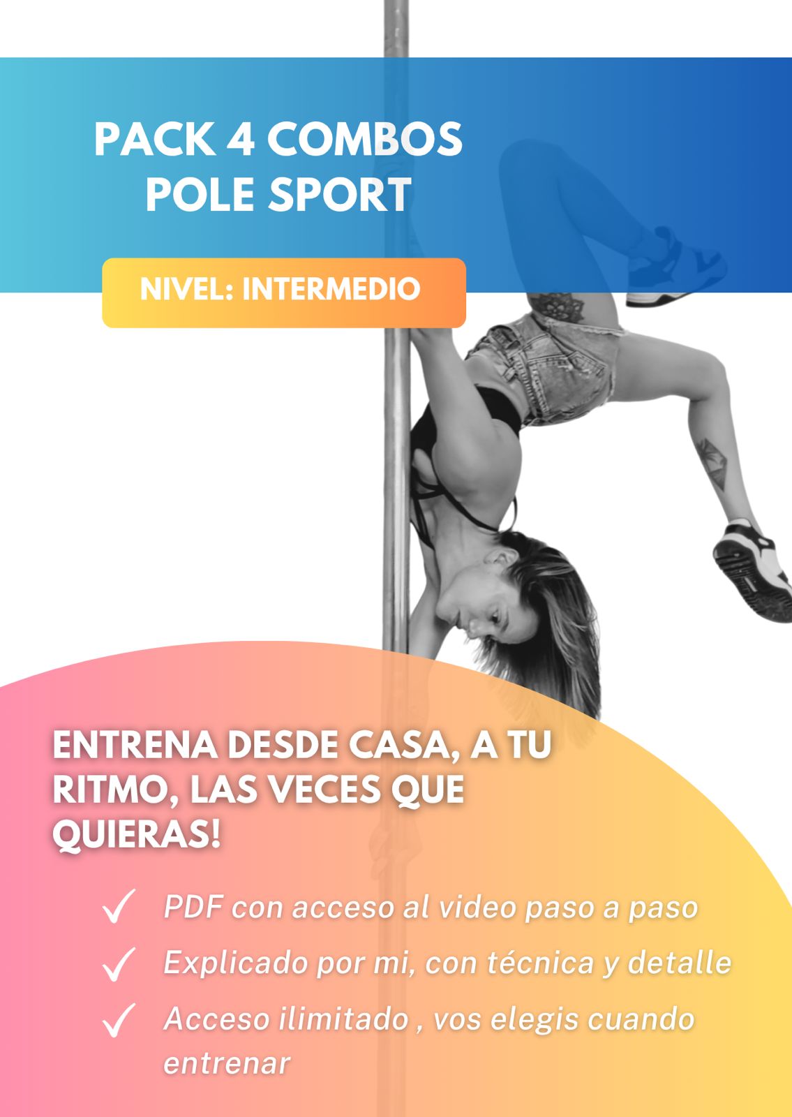 PACK 4 COMBOS POLE SPORT - NIVEL INTERMEDIO
